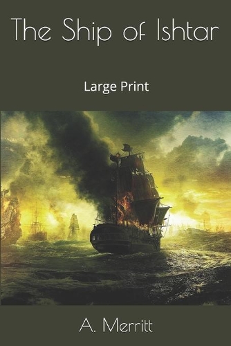 The Ship of Ishtar: Large Print