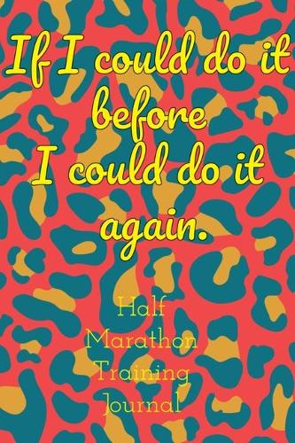 Half Marathon Training Journal