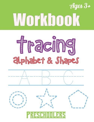 Tracing Alphabet & Shapes Workbook