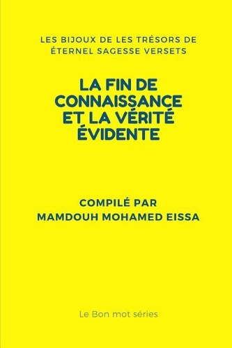 La Fin de Connaissance Et La Vérité Évidente