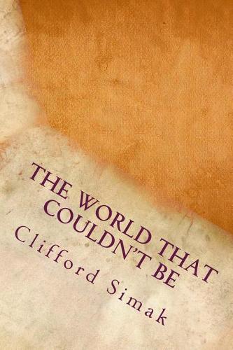 The World That Couldn't Be