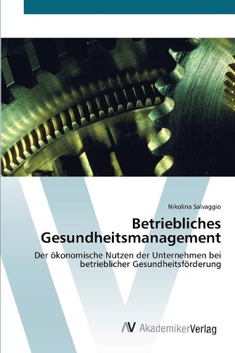 Betriebliches Gesundheitsmanagement