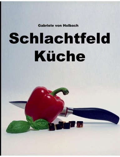 Schlachtfeld Küche