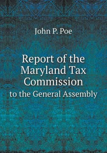 Report of the Maryland Tax Commission to the General Assembly