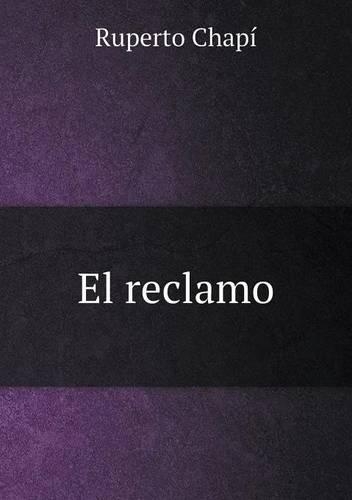 El reclamo: (Spanish)