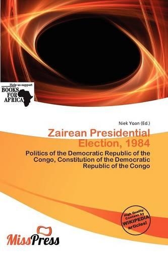 Zairean Presidential Election, 1984