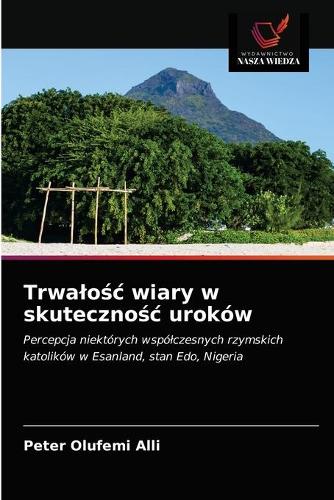 Trwalośc wiary w skutecznośc uroków