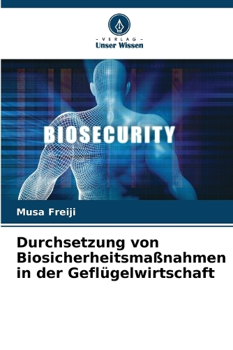 Durchsetzung von Biosicherheitsmaßnahmen in der Geflügelwirtschaft