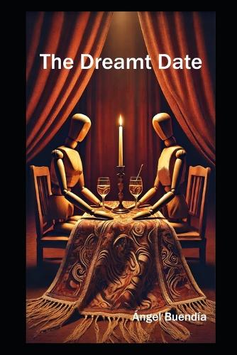 The Dreamt Date: (Saga La Cita)