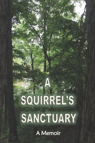 A Squirrel's Sanctuary