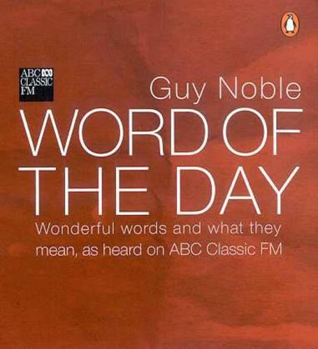 Word of the Day: Words and Sentences from the Popular ABC Radio Program