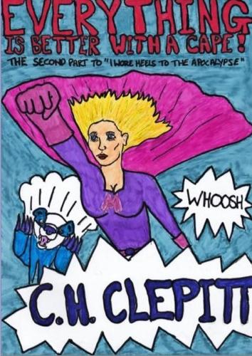 Everything Is Better With a Cape