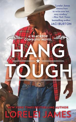 Hang Tough: (8 Blacktop Cowboys Novel)