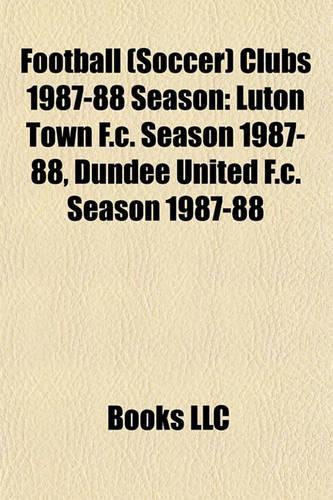Football (Soccer) Clubs 1987-88 Season