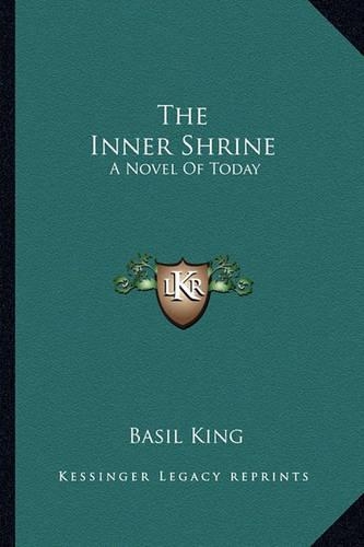 Inner Shrine the Inner Shrine: A Novel of Today a Novel of Today(English)
