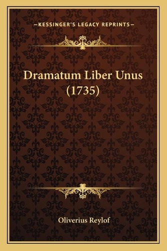 Dramatum Liber Unus (1735)