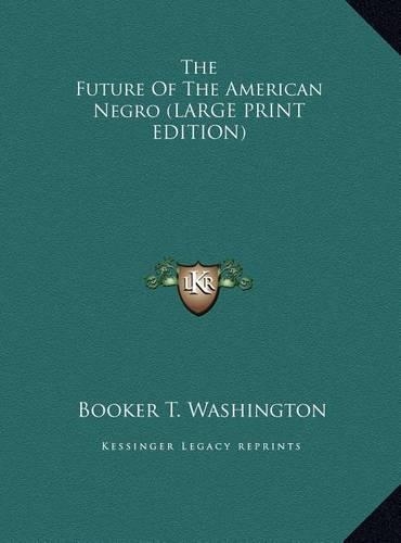 The Future of the American Negro