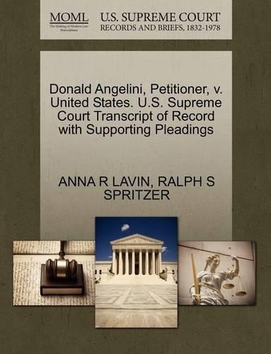 Donald Angelini, Petitioner, V. United States. U.S. Supreme Court Transcript of Record with Supporting Pleadings