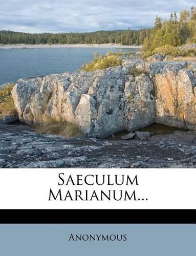 Saeculum Marianum...