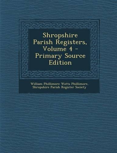 Shropshire Parish Registers, Volume 4