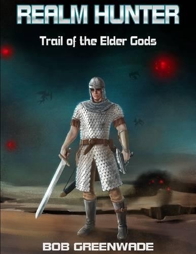 Realm Hunter: Trail of the Elder Gods