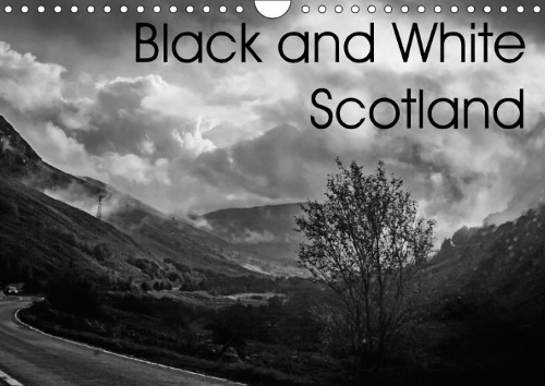 Black and White Scotland 2018: Scotland in Monochrome(Calvendo Nature)