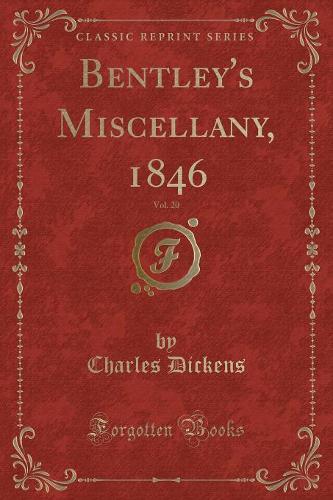 Bentley's Miscellany, 1846, Vol. 20 (Classic Reprint): (English)