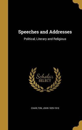 Speeches and Addresses