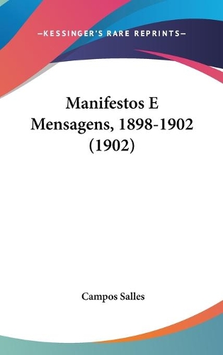 Manifestos E Mensagens, 1898-1902 (1902)