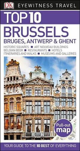 Top 10 Brussels, Bruges, Antwerp and Ghent