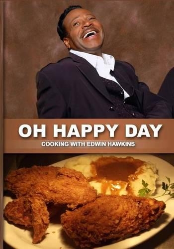 "Oh Happy Day" Cooking With Edwin Hawkins: (English)