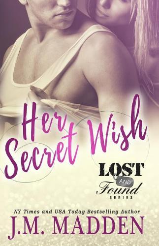 Her Secret Wish: (11 Lost and Found)