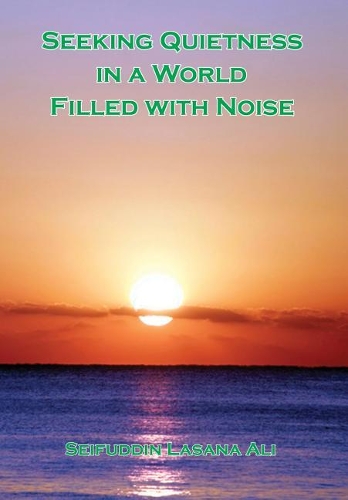 Seeking Quietness in a World Filled with Noise