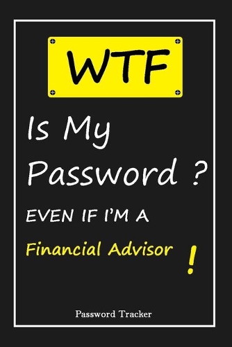 WTF! I Can't Remember EVEN IF I'M A Financial Advisor