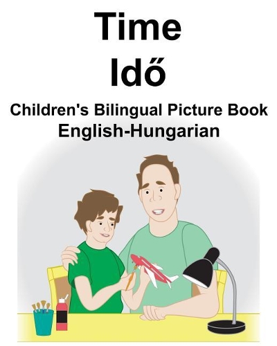 English-Hungarian Time Children's Bilingual Picture Book