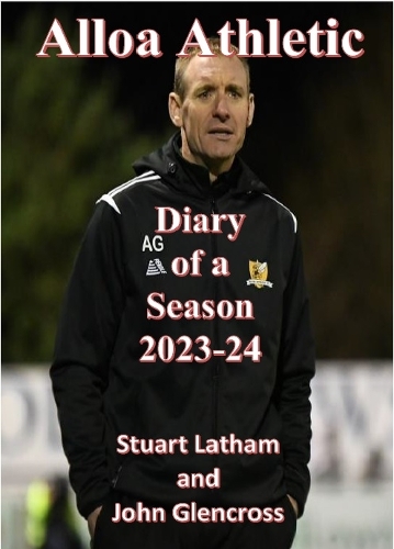 Alloa Athletic Diary Of A Season 2023-24