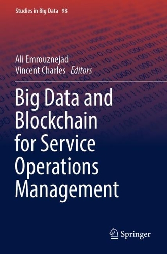 Big Data and Blockchain for Service Operations Management: (98 Studies in Big Data)