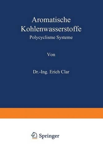 Aromatische Kohlenwasserstoffe: Polycyclische Systeme(2 Organische Chemie in Einzeldarstellungen)
