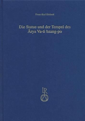 Die Statue Und Der Tempel Des Arya Va-Ti Bzang-Po