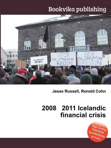 2008 2011 Icelandic Financial Crisis