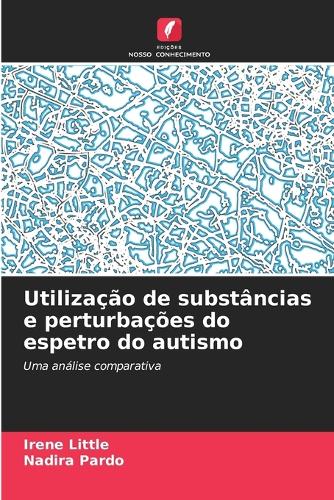 Utilização de substâncias e perturbações do espetro do autismo