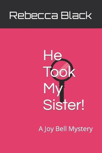 He Took My Sister!