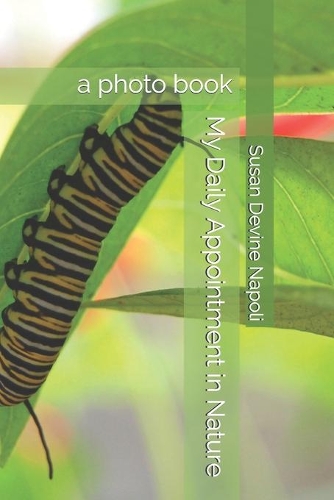 My Daily Appointment in Nature