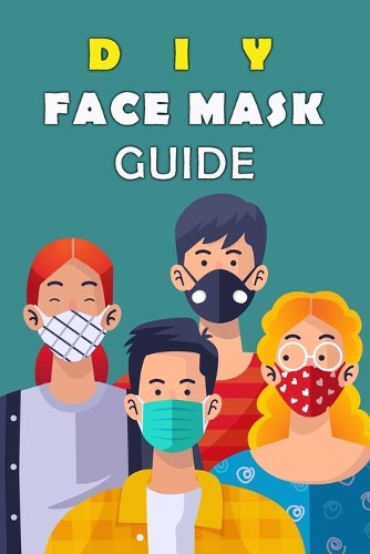 DIY Face Mask Guide: Homemade Face Mask Recipes That Actually Work: DIY Face Mask Guide