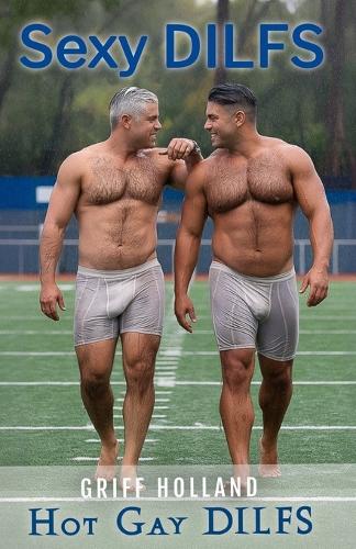 Sexy DILFS: Hot Gay DILFS