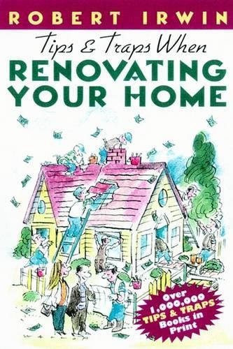Tips & Traps When Renovating Your Home