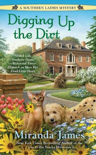 Digging Up the Dirt: (3 A Southern Ladies Mystery)