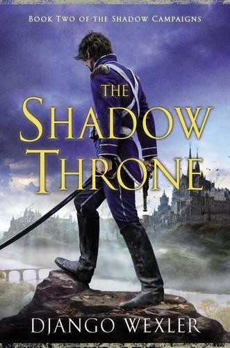 The Shadow Throne: (02 Shadow Campaigns)