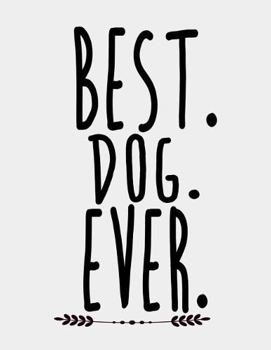 Best Dog Ever
