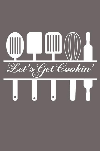 Let's Get Cookin'